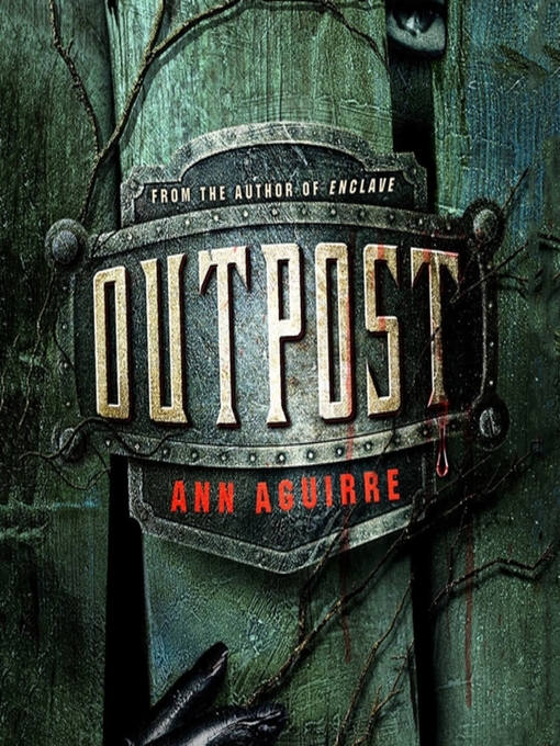 Title details for Outpost by Ann Aguirre - Wait list